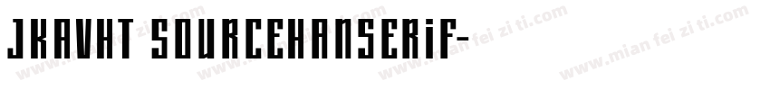 JKAVHT SourceHanserif字体转换
